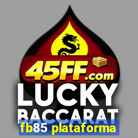 fb85 plataforma